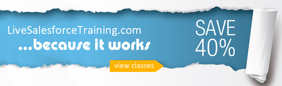 Livesalesforcetraining.com - Because It works - Save 40%